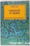 L'agriculture au Maghreb