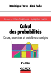 Calcul des probabilités cours, exercices et problèmes corrigés