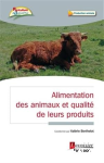 Alimentation animale et qualité des denrées animales