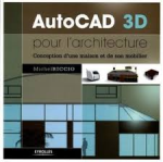 Auto CAD 3D pour l'architecture