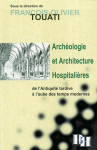 Archeologie Et Architecture Hospitalieres