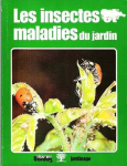 Les Insectes et Maladies Du Jardin vignette
