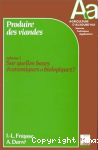 Produire Des Viandes. Tome 1 vignette