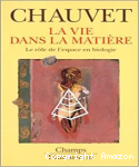 La vie dans la matière vignette