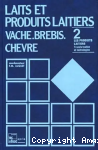 Laits et produits laitiers - vache, brebis, chèvre. vignette