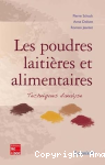 Les poudres laitières et alimentaires. Techniques d'analyse: Techniques d'analyse vignette