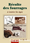 Récolte des fourrages à travers les âges vignette