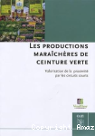 Les productions maraichr̈es de ceinture verte Centrevtechnique interprofessionnel des fruits et lǧumes vignette