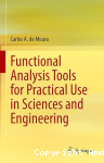 Functional analysis tools for practical use in sciences and engineering vignette